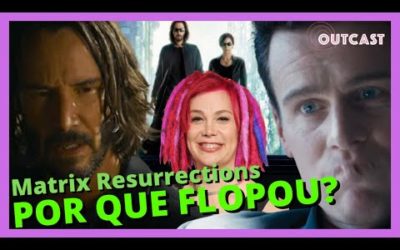 Matrix Resurrections – porque o filme flopou?